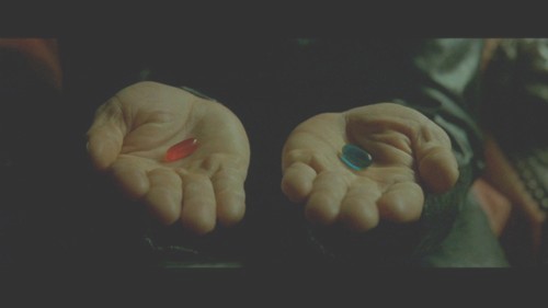La pilule rouge est  droite ou  gauche?